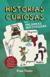 Seller image for HISTORIAS CURIOSAS PARA PALABRAS MISTERIOSAS for sale by AG Library