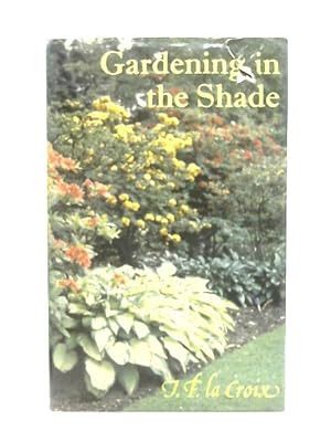 Bild des Verkufers fr Gardening in the Shade zum Verkauf von World of Rare Books