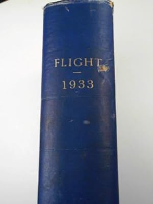 Bild des Verkufers fr Flight: the aircraft engineer and airships, volume 25, nos.1-52, January 5 - December 28, 1933 (nos.1254-1305) zum Verkauf von Cotswold Internet Books