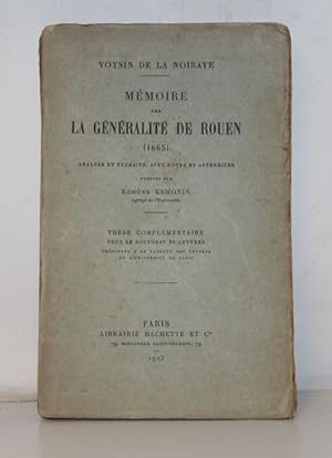 Mémoire sur la Généralité de Rouen (1665). Analyse et Extraits publiés par Edmond Esmonin.