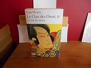 Clan Des Otori: Le Vol du héron: 4