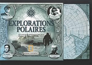 Explorations polaires : Les exploits héroïques des plus grands explorateurs des pôles