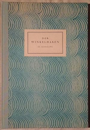 Der Winkelhaken - Blätter für die Hundert. Dritter Jahrgang in einem Jahrbuch