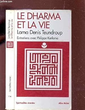 Bild des Verkufers fr Le Dharma et la vie : entretiens avec Philippe Kerforne zum Verkauf von dansmongarage