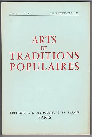 Arts et Traditions populaires année 17, n° 3-4, juillet - décembre 1969.