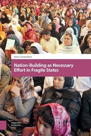 Seller image for Nation-Building As Necessary Effort in Fragile States for sale by GreatBookPrices