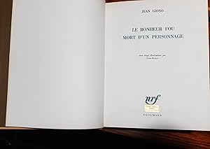 Imagen del vendedor de Le Bonheur fou - Mort d'un personnage Editions Gallimard 1965 a la venta por Studio bibliografico De Carlo