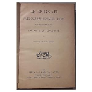 Seller image for LE EPIGRAFI SULLE CASE E SUI MONUMENTI DI ROMA DAL MDCCCLXX IN POI(1892) for sale by Invito alla Lettura