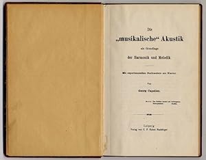 Bild des Verkufers fr Die "musikalische" Akustik als Grundlage der Harmonik und Melodik. Mit experimentellen Nachweisen am Klavier. 1 zum Verkauf von Rainer Kurz - Antiquariat in Oberaudorf