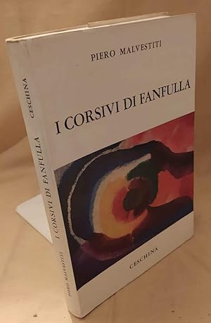 Imagen del vendedor de I CORSIVI DI FANFULLA (1972) a la venta por Invito alla Lettura
