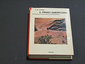 Ceram C.W. Il primo americano. Einaudi. Saggi. 1972-I