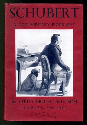 Schubert. A documentary biography. Translated by Eric Blom. Being an English version of Franz Sch...