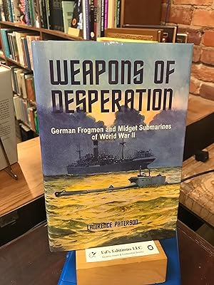 Seller image for Weapons of Desperation: German Frogmen and Midget Submarines of the Second World War for sale by Ed's Editions LLC, ABAA