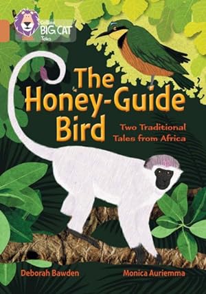 Bild des Verkufers fr Honey-guide Bird: Two Traditional Tales from Africa : Band 12/Copper zum Verkauf von GreatBookPrices