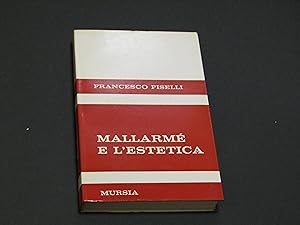 Immagine del venditore per Piselli Francesco. Mallarm e l'estetica. Mursia. 1969-I venduto da Amarcord libri