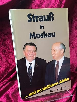 Immagine del venditore per Strauss in Moskau . und im sdlichen Afrika. Bericht, Bilanz, Bewertung. venduto da Altstadt-Antiquariat Nowicki-Hecht UG