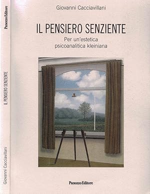 Bild des Verkufers fr Il pensiero senziente Per un'estetica psicoanalitica Kleiniana zum Verkauf von Biblioteca di Babele