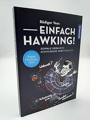 Bild des Verkufers fr Einfach Hawking! Geniale Gedanken schwerelos verstndlich zum Verkauf von Antiquariat Smock