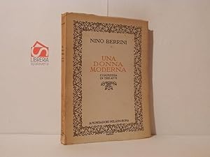 Una donna moderna. Commedia in tre atti