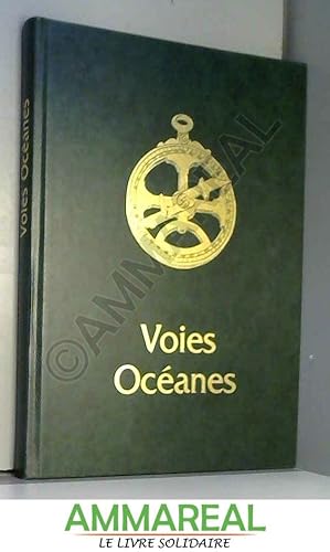 Seller image for Voies ocanes - de l'ancien aux nouveaux mondes for sale by Ammareal