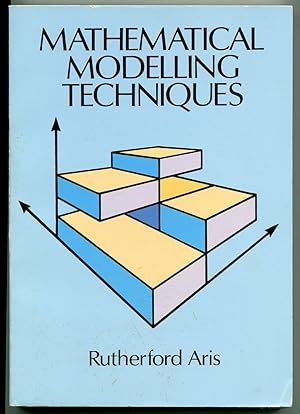 Mathematical Modelling Techniques (Dover Books on Computer Science)