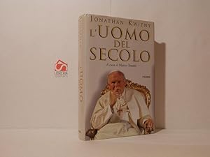 Bild des Verkufers fr L'uomo del secolo. La vita e il tempo di Giovanni Paolo II zum Verkauf von Libreria Spalavera