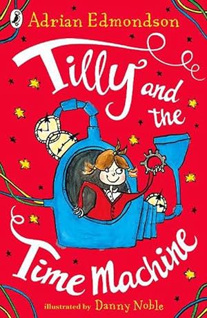 Seller image for Tilly and the Time Machine (Paperback) for sale by Grand Eagle Retail