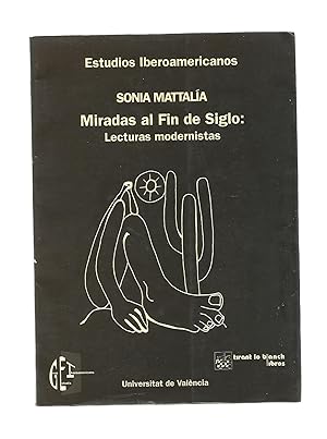 Seller image for Miradas al Fin de Siglo: Lecturas modernistas. for sale by Librera El Crabo