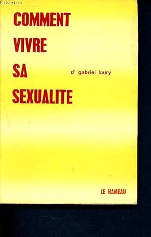Immagine del venditore per Comment vivre sa sexualit venduto da Le-Livre