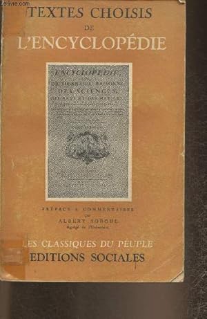 Image du vendeur pour Textes choisis de l'encyclopdie ou dictionnaire raisonn des Sciences, des arts et des mtiers mis en vente par Le-Livre