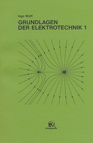 Imagen del vendedor de Grundlagen der Elektrotechnik 1: Das elektrische und das magnetische Feld. a la venta por Antiquariat Bernhardt