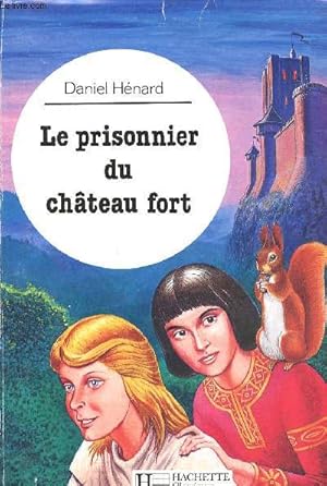 Image du vendeur pour Le prisonnier du chteau fort mis en vente par Le-Livre