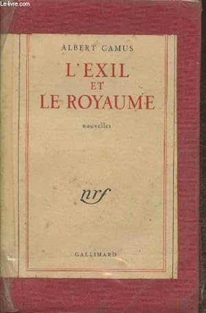 Seller image for L'exil et le royaume - Nouvelles for sale by Le-Livre