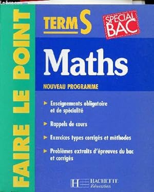 Bild des Verkufers fr Maths Term S - Nouveau programme - Special Bac - Collection faire le point. zum Verkauf von Le-Livre