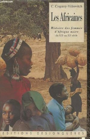 Seller image for Les Africaines- Histoire des Femmes d'Afrique Noire du XIXe au XXe sicle for sale by Le-Livre