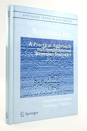 Image du vendeur pour BAYESIAN CORE: A PRACTICAL APPROACH TO COMPUTATIONAL BAYESIAN STATISTICS mis en vente par Stella & Rose's Books, PBFA