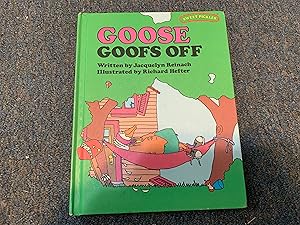 Seller image for Goose Goofs Off (Sweet Pickles) for sale by Betty Mittendorf /Tiffany Power BKSLINEN