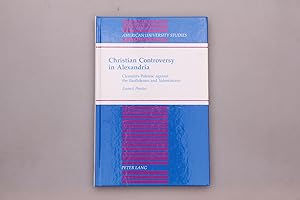 Bild des Verkufers fr CHRISTIAN CONTROVERSY IN ALEXANDRIA. Clement s polemic against the Basilideans and Valentinians zum Verkauf von INFINIBU KG