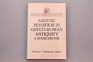 ASCETIC BEHAVIOR IN GRECO-ROMAN ANTIQUITY. A Sourcebook
