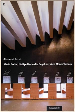 Mario Botta. Heilige Maria der Engel auf dem Monte Tamaro. Wandmalereien von Enzo Cucchi. 3. Aufl.