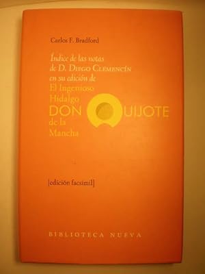 Indice de las notas de D. Diego Clemencín en su edición de El Ingenioso Hidalgo Don Quijote de la...