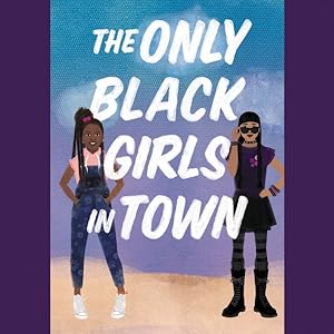 Seller image for Only Black Girls in Town for sale by GreatBookPrices