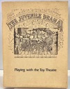 Bild des Verkufers fr Playing with the Toy Theatre: An Essay on the Toy and the Theatre it Illustrates zum Verkauf von Monroe Street Books