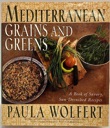 Seller image for Mediterranean Grains and Green: A Book of Savory Sun-Drenched Recipes for sale by Monroe Street Books