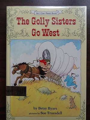 Imagen del vendedor de The Golly Sisters Go West (An I Can Read Book) *Signed a la venta por Barbara Mader - Children's Books