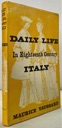 Seller image for Daily Life in Eighteenth Century Italy for sale by Monroe Street Books