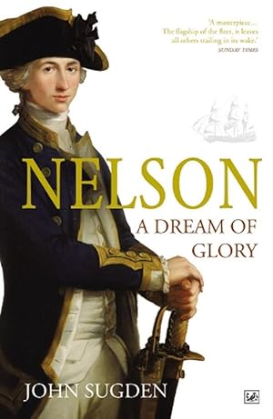 Image du vendeur pour Nelson: A Dream of Glory (Paperback) mis en vente par Grand Eagle Retail