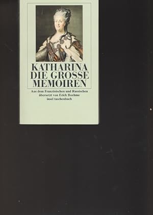 Seller image for Katharina die Grosse. Memoiren. for sale by Ant. Abrechnungs- und Forstservice ISHGW