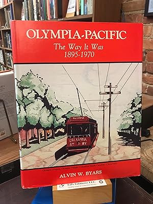 Seller image for Olympia Pacific the way it was, 1895-1970 for sale by Ed's Editions LLC, ABAA