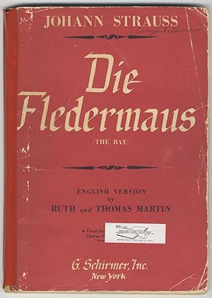 Seller image for Die Fledermaus (The Bat) English version by Ruth and Thomas Martin. [Piano-vocal score] for sale by J & J LUBRANO MUSIC ANTIQUARIANS LLC